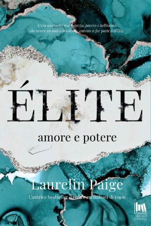 [Dirty Duet 02] • Élite. Amore E Potere